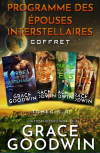 Grace Goodwin - Programme des Épouses Interstellaires Coffret