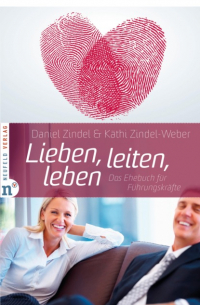  - Lieben, leiten, leben