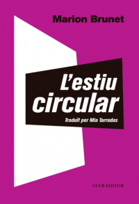 Марион Брюне - L'estiu circular