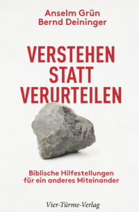  - Verstehen statt verurteilen
