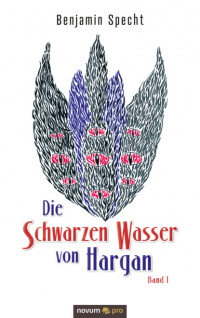 Benjamin Specht - Die Schwarzen Wasser von Hargan