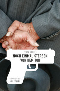 Tessa Korber - Noch einmal sterben vor dem Tod (eBook)