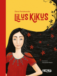 Элена Понятовска - Lilus Kikus