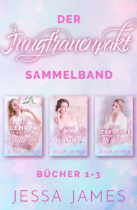 Jessa James - Der Jungfrauenpakt Sammelband
