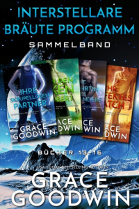 Grace Goodwin - Interstellare Bräute Programm Sammelband