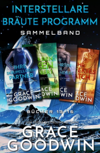 Grace Goodwin - Interstellare Bräute Programm Sammelband