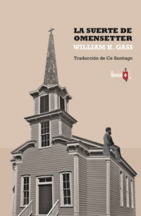 Уильям Гэсс - La suerte de Omensetter