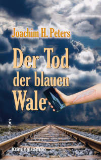 Joachim H. Peters - Der Tod der blauen Wale