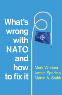  - What's Wrong with NATO and How to Fix it