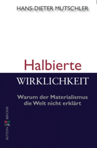 Halbierte Wirklichkeit