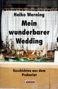 Heiko Werning - Mein wunderbarer Wedding