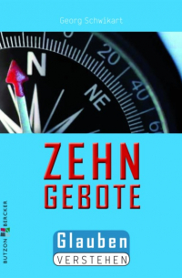 Georg Schwikart - Die Zehn Gebote