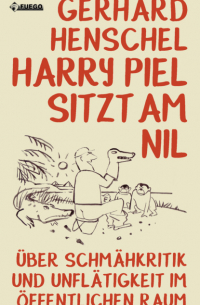 Герхард Хеншель - Harry Piel sitzt am Nil