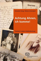 Alexander Schug - Achtung Ahnen, ich komme!