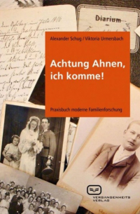 Achtung Ahnen, ich komme!