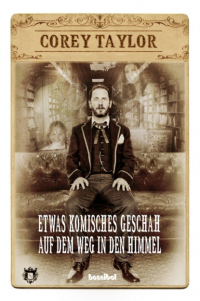 Кори Тейлор - Etwas Komisches geschah auf dem Weg in den Himmel