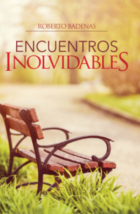 Encuentros inolvidables