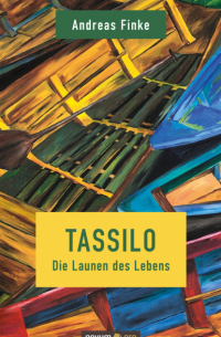 Tassilo - Die Launen des Lebens