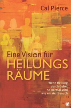 Cal Pierce - Eine Vision für Heilungsräume