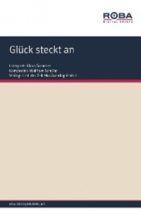  - Glück steckt an