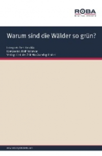  - Warum sind die Wälder so grün?