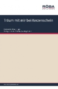  - Träum mit mir bei Kerzenschein