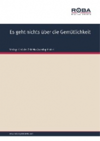 Volksweise - Es geht nichts über die Gemütlichkeit