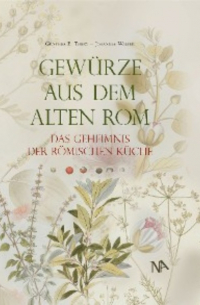 Gewürze aus dem Alten Rom