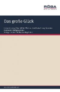  - Das große Glück