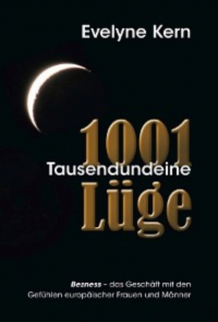 Evelyn Kern - 1001 Tausendundeine Lüge