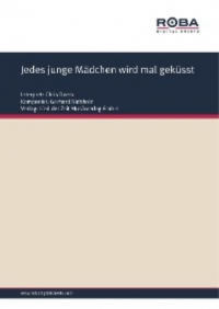  - Jedes junge Mädchen wird mal geküsst