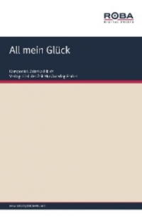 Dieter Schneider - All mein Glück
