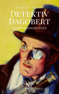 Балдуин Гроллер - Detektiv Dagobert