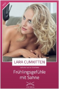 Lara CumKitten - Frühlingsgefühle mit Sahne
