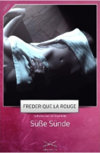 Frederique La Rouge - Süße Sünde