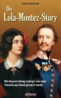 Heinz Gebhardt - Die Lola-Montez-Story