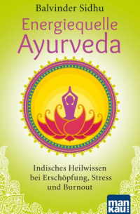 Energiequelle Ayurveda