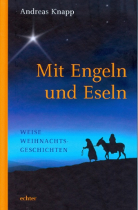 Andreas Knapp - Mit Engeln und Eseln