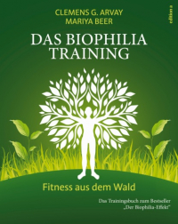  - Das Biophilia-Training