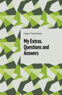 My Extras. Questions and Answers