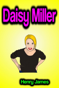 Генри Джеймс - Daisy Miller