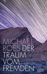 Michael Roes - Der Traum vom Fremden