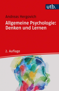 Allgemeine Psychologie: Denken und Lernen