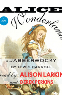 Alice in Wonderland & Jabberwocky (Unabridged)