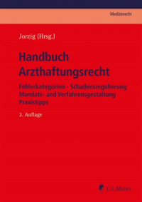  - Handbuch Arzthaftungsrecht