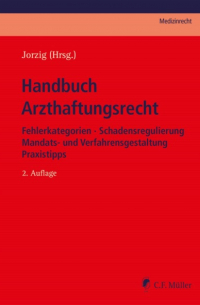  - Handbuch Arzthaftungsrecht