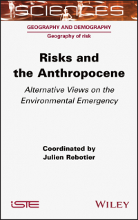 Julien Rebotier - Risks and the Anthropocene