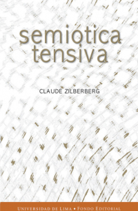 Claude  Zilberberg - Semiótica tensiva