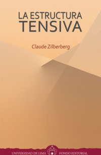 Claude  Zilberberg - La estructura tensiva