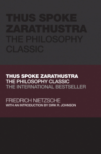 Фридрих Ницше - Thus Spoke Zarathustra